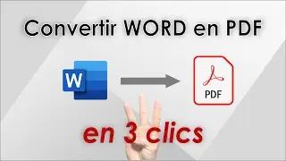 Convertir un fichier WORD en PDF sans logiciel en 3 clics