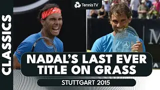 Rafael Nadal's Last Ever Title On Grass 🌱 | Stuttgart 2015 Extended Highlights