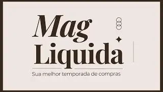 Mag Liquida - Mag Shopping