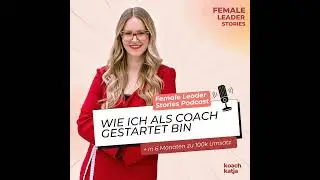 Wie ich als Coach gestartet bin &ndash; und in 6 Monaten 100k Umsatz gemacht habe