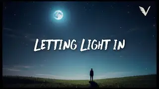 Letting Light In &mdash; Emotional Chill &times; Uplifting Future Bass &times; Dreamy Ambient | VUNARE MUSIC