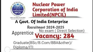NPCIL Recruitment 2024-2025 | Kakrapar Gujarat Site | Apprentice 2024-2025 #npcilrecruitment2025