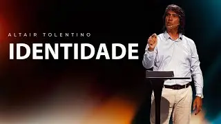 IDENTIDADE - ALTAIR TOLENTINO