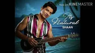 It's natural  singing by shaan