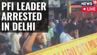 Latest News Live | PFI Crackdown | NIA Raids Against PFI | Delhi News Live | News18 LIVE
