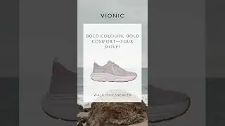 Move With The Vionic Walk Max