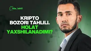Kripto Bozor Holati Yaxshilanadimi? To&lsquo;liq Tahlil