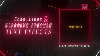 Scan_Lines & Dissolve Speckle Text Effects | After Effects Tutorial | 2025.