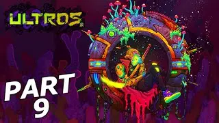 ULTROS Gameplay Walkthrough Part 9 - THE VIPs (FULL GAME)