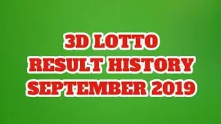 3D LOTTO RESULT HISTORY SEPTEMBER 2019 / 3D SWERTRES RESULT