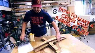 How to make a cross from barrel staves
