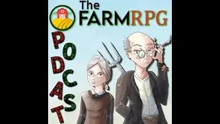 Episode 4  - The Farm RPG Podcast