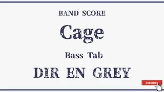 【DIR EN GREY】バンドスコア『Cage』Bass Tab！