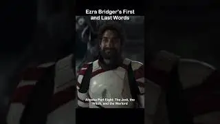 Ezra Bridger&rsquo;s First and Last Words