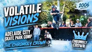 Volatile Visions Vault | Chromoly Crown 2006 | Adelaide City Skate Park BMX Comp &ndash; Raw Unedited
