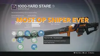 Destiny - Most OP 1000-Yard Stare Sniper Rifle