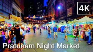 PRATUNAM NIGHT MARKET - Bangkok 4K Evening Walking Tour - Thailand (May 2022)