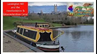 Lassington Hill & Herefordshire & Gloucestershire Canal