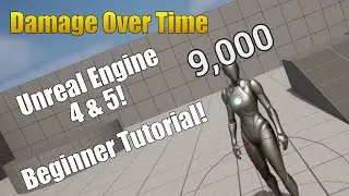 Unreal Engine 4 & 5: Easy Damage Over Time (Tutorial)