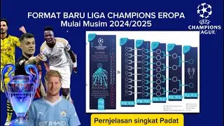 FORMAT BARU LIGA CHAMPIONS EROPA 2024/2025 36 TIM DALAM SATU GRUP