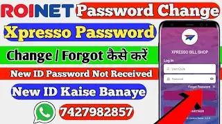 Roinet Xpresso Password Forgot Kaise Kare I Xpresso Roinet Ka Password Change Kaise Kare