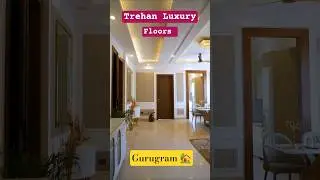 📱 9256506804 🏡 Luxury Floors in Gurgaon #trehanluxuryfloors #trehanluxury #gurgaonproperty