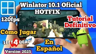 TUTORIAL Left 4 Dead 2 de PC en Celular Android Winlator 10.1 Hotfix C&oacute;mo Jugar en Espa&ntilde;ol 2025