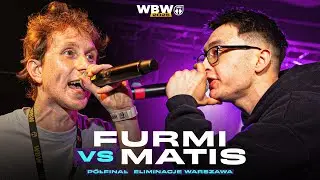 FURMI 🆚 MATIS 🎤 WBW 2025 el. Warszawa (Półfinał)