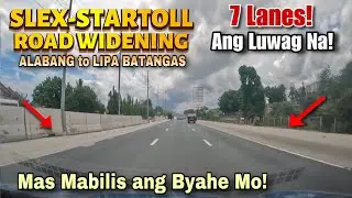 Ang Luwag Na ! Talo ang NLEX ! SLEX Alabang to STARTOLL Lipa City Road Widening May 2025 Update