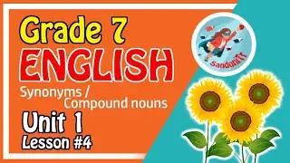 Grade 7 English Language [ Unit 1--Lesson 04] 🇱🇰🌻🌻🌻🌻