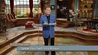 Speak Your Faith Into Motion