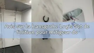 Avis sur la hansgrohe Logis Set de finition pour mitigeur douche encastr&eacute;, chrom&eacute;, 71605000