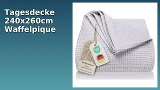 BEWERTUNG (2025): Tagesdecke 240x260cm Waffelpique grau.. WESENTLICHE Einzelheiten