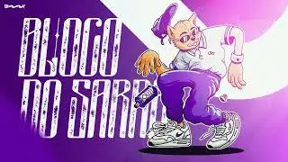 Mega Funk Bloco do Sarra