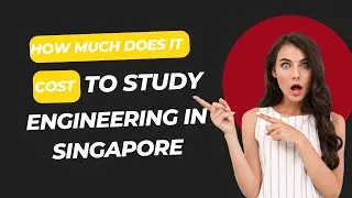 How Much Does It Cost to Study Engineering in Singapore? | LetzStudy