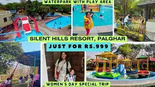 Silent Hills Resort, Manor, Palghar | Women's Day Special Trip | Mother & Child Picnic