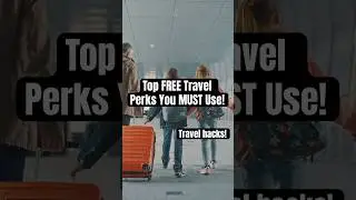 Top FREE Travel Perks You&rsquo;re NOT Using in 2025! 💰✈️