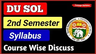 Du SOL Second Semester Syllabus Update 2022 | SOL Second Semester Syllabus Course wise explain 2022