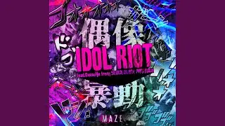 IDOL RIOT