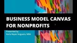 Business Model Canvas for Nonprofits (CNE Workshop)
