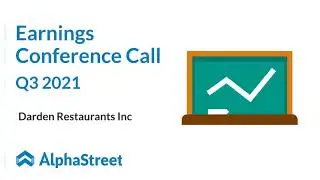DRI Stock | Darden Restaurants Inc Q3 2021 Earnings Call