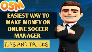 Osm 24/25, how to make money on online soccer manager 25💵💸😱😱