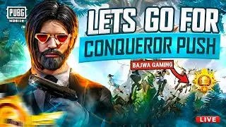 LET'S GO FOR  CONQUEROR RANK PUSH | LIVE WITH BAJWA GAMING | PUBG Mobile | BGMI