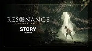 Resonance: A Plague Tale Legacy - Story Trailer