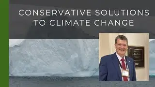 LDS Action Team | Craig Preston: Conservative Solutions to Climate Change | 01/21/2026