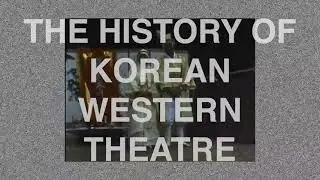The History of Korean Western Theatre - Jaha Koo (Teaser)