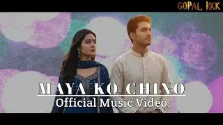 Maya Ko Chino | New Nepali Song | Gopal Rkk | Aimusic