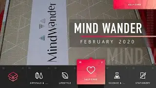 Mind Wander February 2020 Self-Love Unboxing