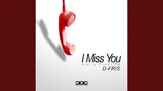 I Miss You