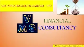 #GRInfraprojectsLtd - #IPO - #VMS Financial Consultancy - #IPOAnalysis - #StockMarketUpdate